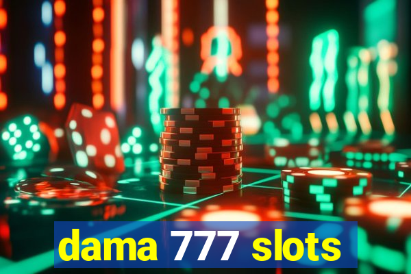 dama 777 slots